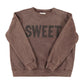 Sweatshirt | Fadded brown w/ "sweet" print