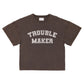 T-shirt w/ short sleeves | Brown w/ "trouble maker" print